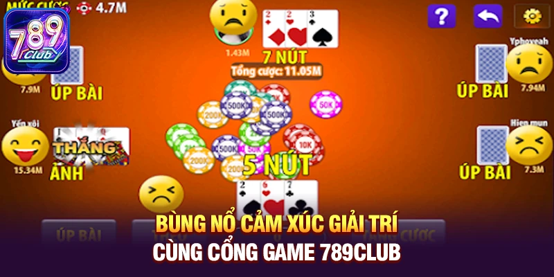 Bùng nổ cảm xúc giải trí cùng cổng game 789club