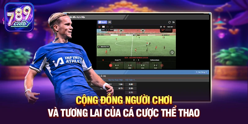 cong dong nguoi choi va tuong lai cua ca cuoc the thao Cộng đồng người chơi và tương lai của Cá cược thể thao