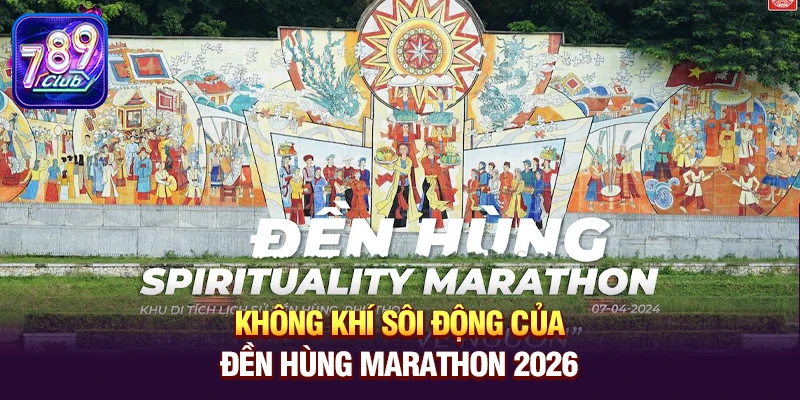 Không khí sôi động của Đền Hùng Marathon 2026