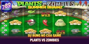 Top sự kiện văn hóa tháng 4 và cơ hội rinh thưởng lớn tại 789club cùng game Plants vs Zombies