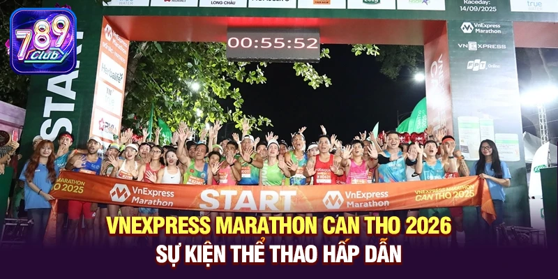 vnexpress marathon can tho 2026 – su kien the thao hap dan VnExpress Marathon Can Tho 2026 – Sự kiện thể thao hấp dẫn